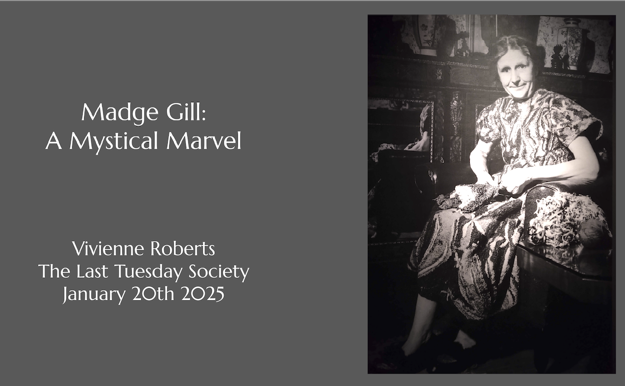 Madge Gill talk at the Last Tuesday Society