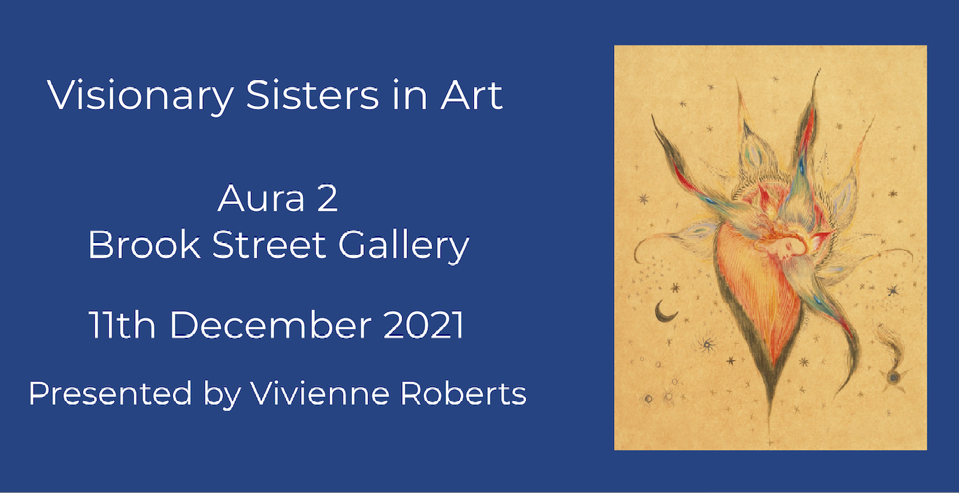 Talk on Visionary Women by Vivienne Roberts at the Brook Street Gallery