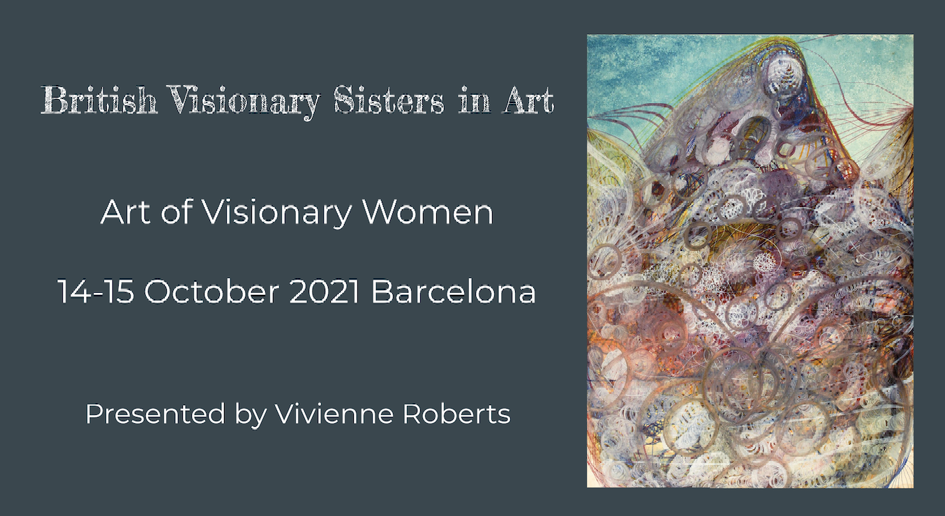 British Visionary Sisters in Art talk by Vivienne Roberts for Barcelona University